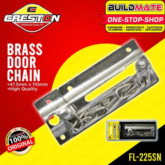 CRESTON Door Chain High Quality 47.5mm x 110mm FL225SN •BUILDMATE•