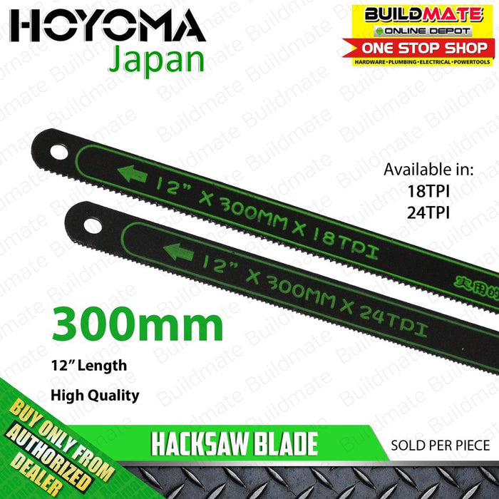 HOYOMA JAPAN Hacksaw Blade 12x300mm 18T | 24T SOLD PER PIECE BUILDMATE•